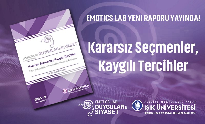 Emotics Eylül Raporu: Kararsız Seçmenler, Kaygılı Tercihler: Zihinsel Esneklik ve Kandırılma Korkusu Arasında